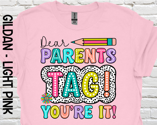 Dear Parents, TAG You're It!
