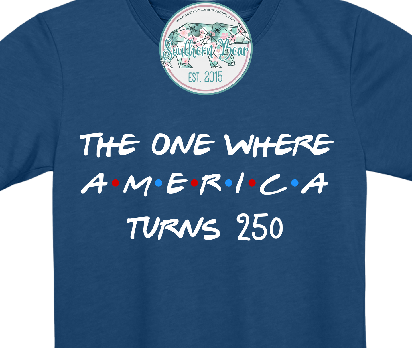 The one where AMERICA turns 250