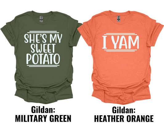 She's my Sweet Potato - - I Yam