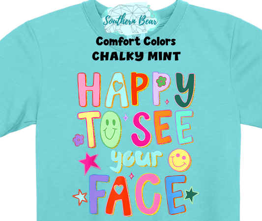 Happy to See Your Face