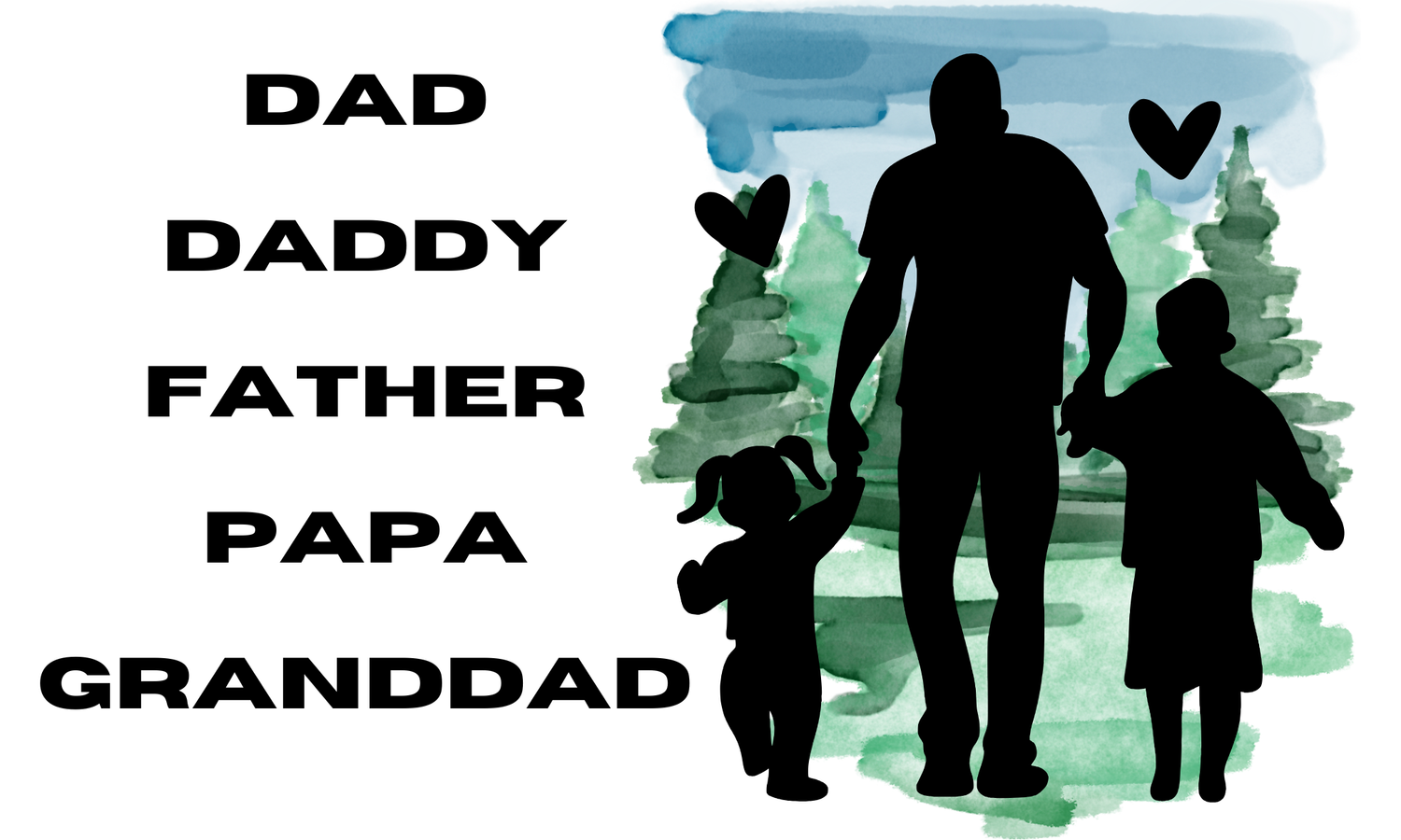 Dad, Daddy, Father, Papa, Granddad
