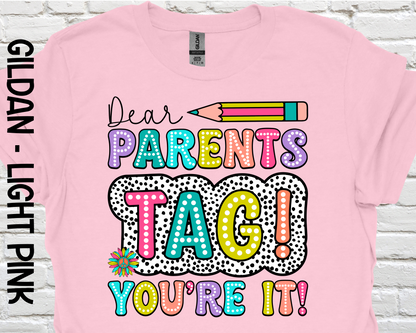 Dear Parents, TAG You're It!