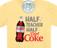 Half Teacher Half....