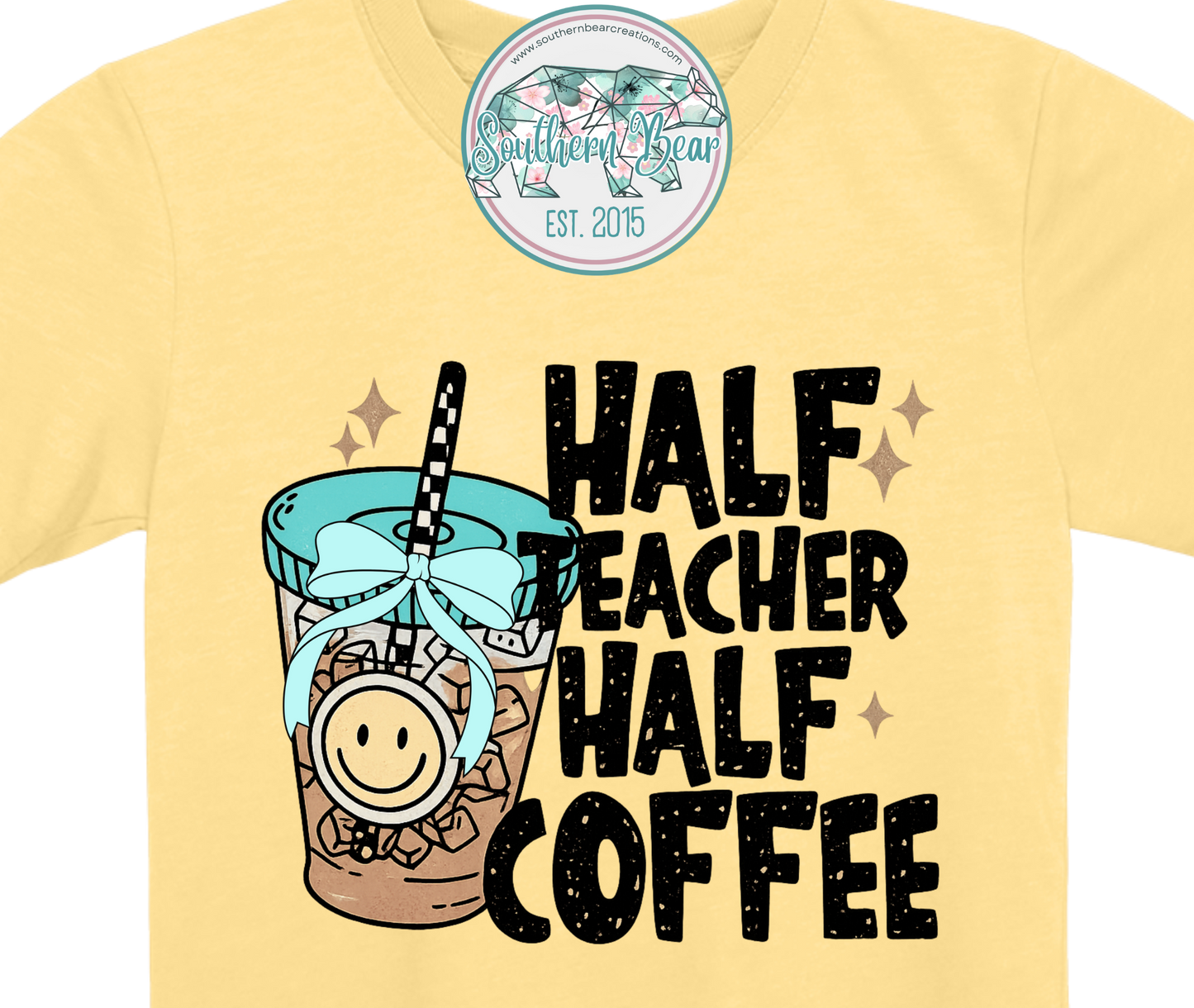 Half Teacher Half Coffee