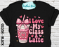 I love my class a latte