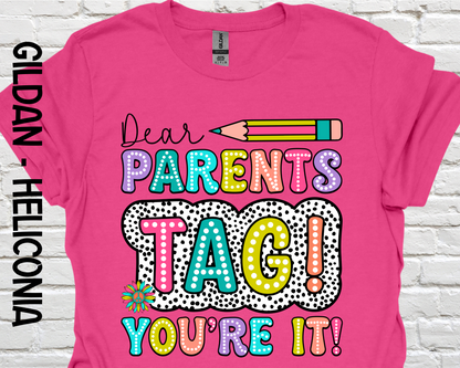 Dear Parents, TAG You're It!