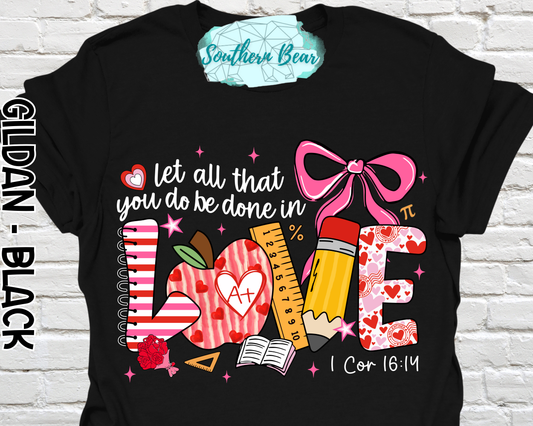 Let all that you do be done in Love: Teacher's edition