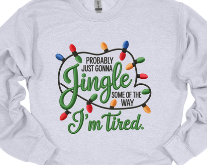 Jingle....I'm Tired