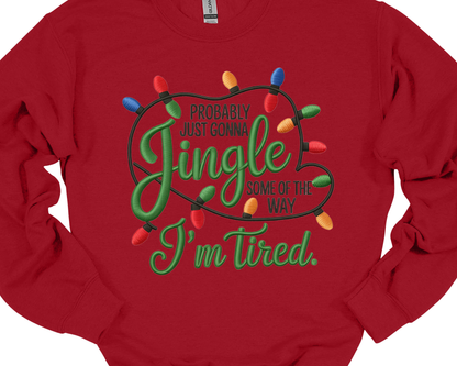 Jingle....I'm Tired