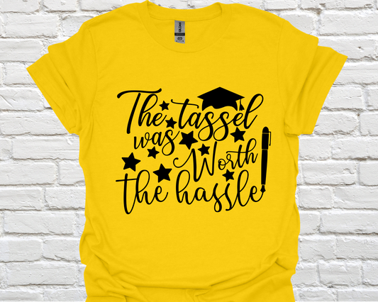 The Tassel was worth the Hassle.