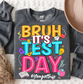 Bruh, it's test day