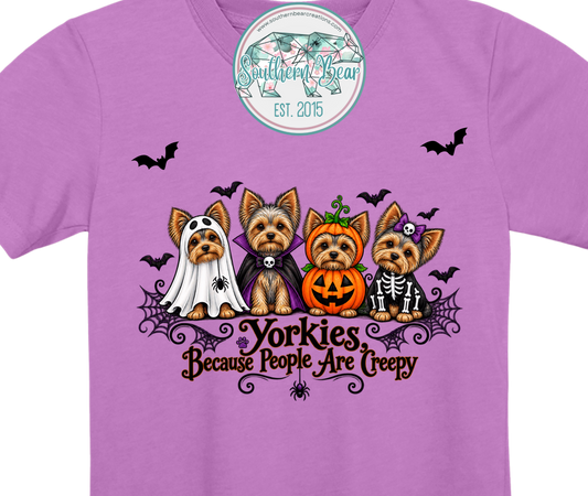 Yorkies because People are Creepy