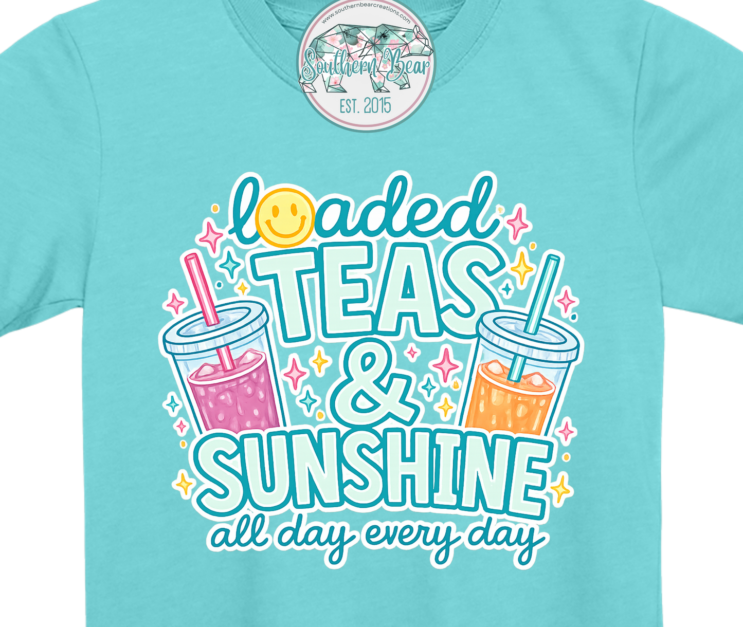 Loaded Teas and Sunshine