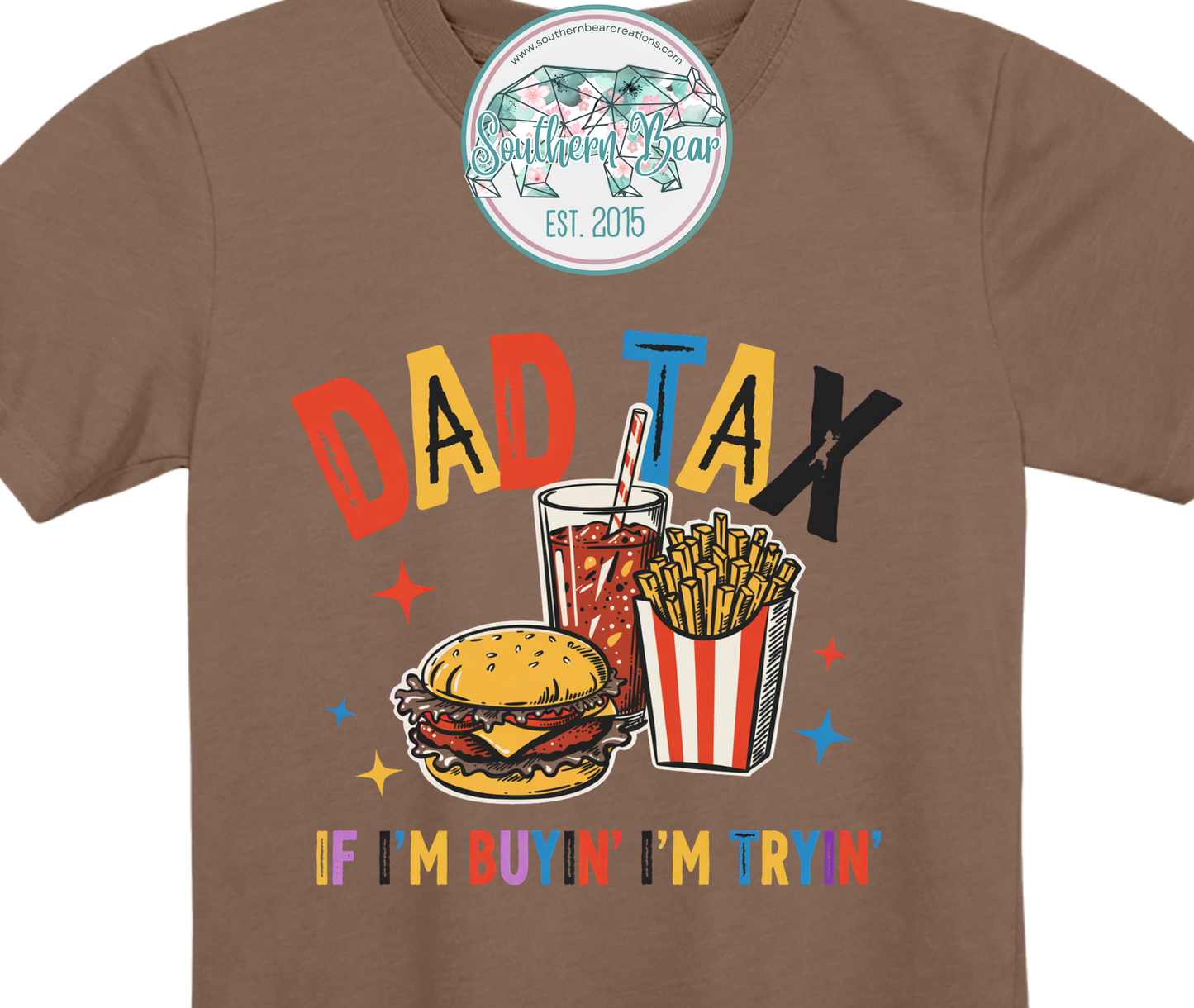 Dad Tax -If I'm buying I'm trying